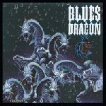 BLUES DRAGON: Blues Dragon