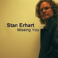 Stan Erhart : Missing You